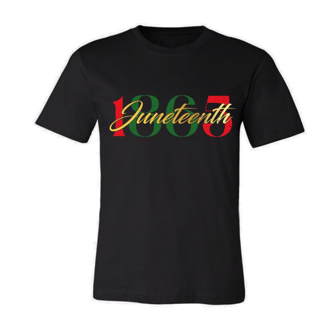 1865 Juneteenth (Unisex & Ladies Fit))  - New