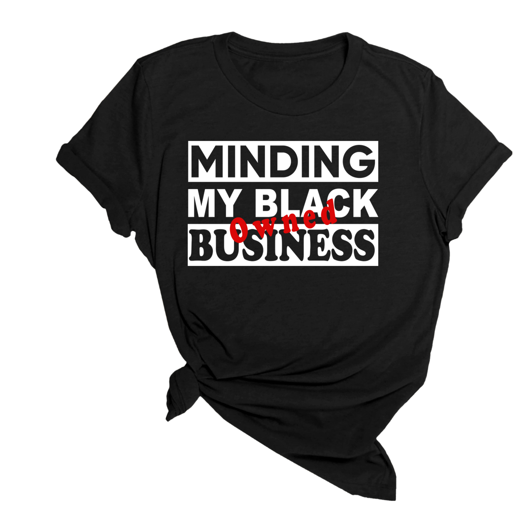 Minding My Black Owned Business Unisex New